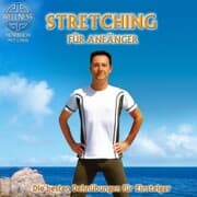 Cover von Stretching für Anfänger - Die besten Dehnübungen gegen Verspanntheit und Stress