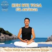 Cover von Kum Nye Yoga für Anfänger - Positive Vitalität durch das tibetische Heilyoga