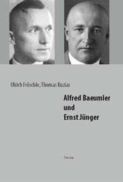 Cover von Alfred Baeumler und Ernst Jünger