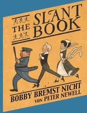 Cover von The Slant Book / Bobby bremst nicht