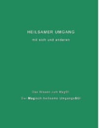 Cover von Heilsamer Umgang mit sich und anderen
