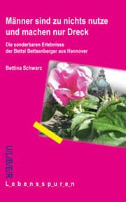 Cover von Männer sind zu nichts nutze und machen nur Dreck