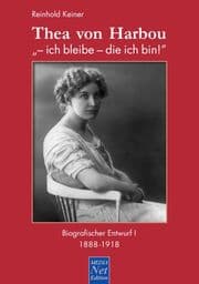 Cover von Thea von Harbou: '- ich bleibe - die ich bin!'