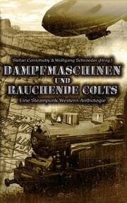 Cover von Dampfmaschinen und rauchende Colts