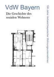 Cover von VdW Bayern - Die Geschichte des sozialen Wohnens