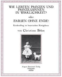 Cover von Wie lebten Prinzen und Prinzessinnen in Wirklichkeit? oder Erbsen ohne Ende!