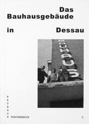 Cover von Das Bauhausgebäude in Dessau