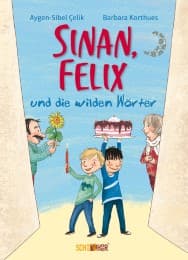 Cover von Sinan, Felix und die wilden Wörter