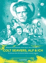 Cover von Colt Seavers, Alf und Ich