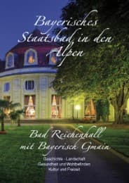 Cover von Bayerisches Staatsbad in den Alpen - Bad Reichenhall mit Bayerisch Gmain