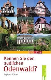 Cover von Kennen Sie den südlichen Odenwald?