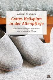 Cover von Gottes Heilsplan in der Altenpflege