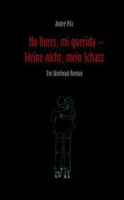 Cover von No llores, mi querida - Weine nicht, mein Schatz