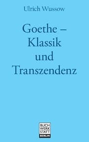 Cover von Goethe - Klassik und Transzendenz