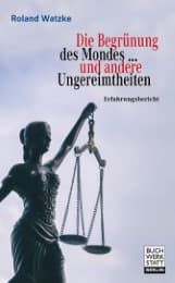 Cover von Die Begrünung des Mondes ... und andere Ungereimtheiten