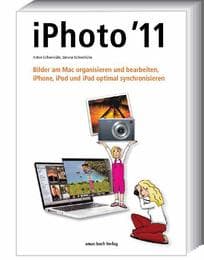 Cover von iPhoto 11 - Bilder am Mac organisieren und bearbeiten; iPhone, iPod und iPad optimal synchronisieren