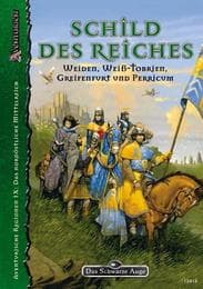 Cover von DSA4-Regionalbeschreibungen (Ulisses) / Schild des Reiches - Weiden, Weiß-Tobrien, Greifenfurt, Perricum und das ehemalige Darpatien