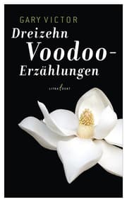Cover von Dreizehn Voodoo-Erzählungen