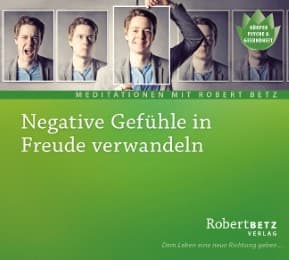 Cover von Negative Gefühle in Freude verwandeln