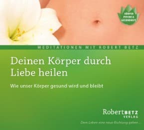 Cover von Deinen Körper durch Liebe heilen