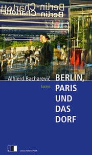 Cover von Berlin, Paris und das Dorf
