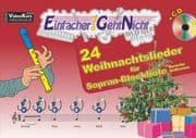 Cover von Einfacher!-Geht-Nicht: 24 Weihnachtslieder für Sopran-Blockflöte (barocke Griffweise) mit CD