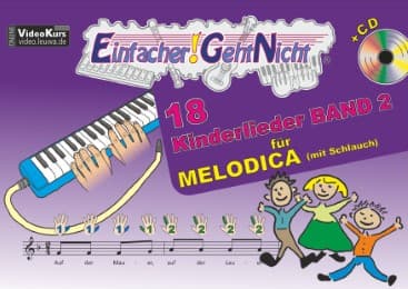 Cover von Einfacher!-Geht-Nicht: 18 Kinderlieder 2 - für MELODICA (mit Schlauch) mit CD