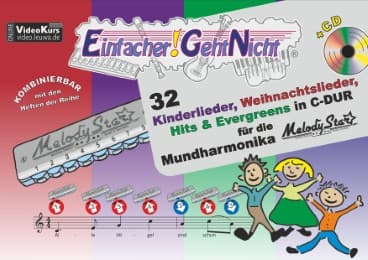 Cover von Einfacher!-Geht-Nicht: 32 Kinderlieder, Weihnachtslieder, Hits & Evergreens in C-DUR - für die Mundharmonika Melody Star®