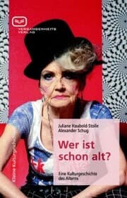Cover von Wer ist schon alt?