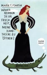 Cover von Woher nehmen Sie die Frechheit, meine Handtasche zu öffnen?
