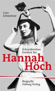 Cover von Schrankenlose Freiheit für Hannah Höch