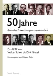 Cover von 50 Jahre deutsche Entwicklungszusammenarbeit