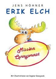 Cover von Erik Elch: Mission Currywurst