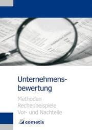 Cover von Unternehmensbewertung - Methoden, Rechenbeispiele, Vor- und Nachteile