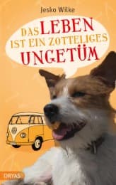 Cover von Das Leben ist ein zotteliges Ungetüm