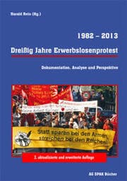 Cover von 1982-2013: Dreißig Jahre Erwerbslosenprotest