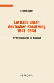 Cover von Lettland unter deutscher Besatzung 1941-1944