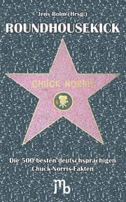 Cover von Die 500 besten deutschsprachigen Chuck-Norris-Fakten
