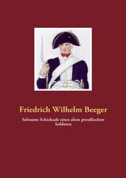 Cover von Seltsame Schicksale eines alten preußischen Soldaten