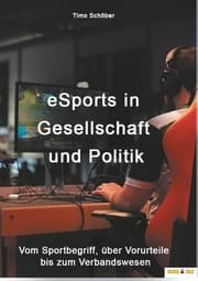Cover von eSports in Gesellschaft und Politik