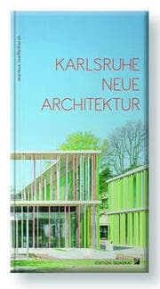 Cover von Karlsruhe Neue Architektur