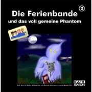 Cover von Die Ferienbande und das voll gemeine Phantom