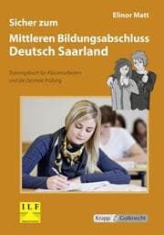 Cover von Sicher zum Mittleren Bildungsabschluss Deutsch Saarland - Trainingsbuch