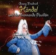 Cover von Georg Friedrich Händel und der brennende Pavillon