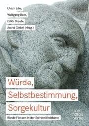Cover von Würde, Selbstbestimmung, Sorgekultur