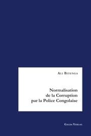 Cover von Normalisation de la Corruption par la Police Congolaise