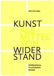 Cover von Kunst als Mittel von Widerstand