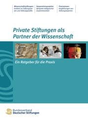 Cover von Private Stiftungen als Partner der Wissenschaft