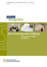 Cover von Die Gründung einer Stiftung