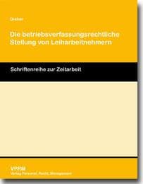 Cover von Die betriebsverfassungsrechtlich Stellung von Leiharbeitnehmern